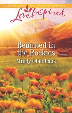 Reunited in the Rockies by author Mindy Obenhaus