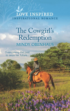 The Cowgirls Redemption by author Mindy Obenhaus